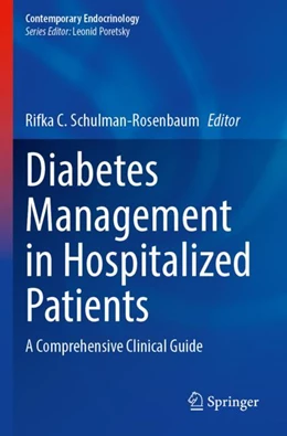 Abbildung von Schulman-Rosenbaum | Diabetes Management in Hospitalized Patients | 1. Auflage | 2025 | beck-shop.de