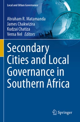 Abbildung von Matamanda / Chakwizira | Secondary Cities and Local Governance in Southern Africa | 1. Auflage | 2025 | beck-shop.de