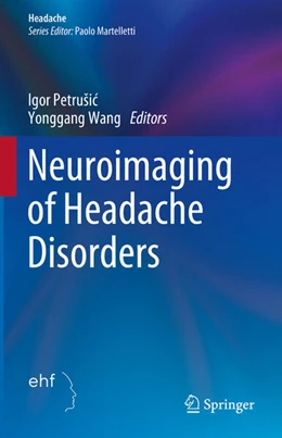 Abbildung von Petrušic / Wang | Neuroimaging of Headache Disorders | 1. Auflage | 2025 | beck-shop.de