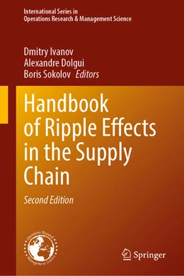 Abbildung von Ivanov / Dolgui | Handbook of Ripple Effects in the Supply Chain | 2. Auflage | 2025 | beck-shop.de