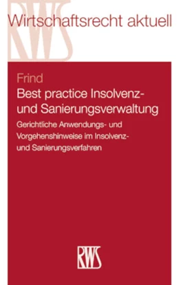 Abbildung von Frind | Best Practice Insolvenz- und Sanierungsverwaltung | 1. Auflage | 2025 | 399 | beck-shop.de