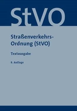 Abbildung von Straßenverkehrsordnung (StVO) | 8. Auflage | 2025 | beck-shop.de