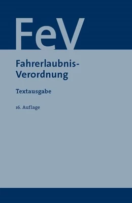 Abbildung von Fahrerlaubnisverordnung | 16. Auflage | 2025 | beck-shop.de