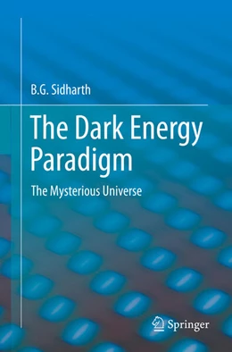 Abbildung von Sidharth | The Dark Energy Paradigm | 1. Auflage | 2025 | beck-shop.de
