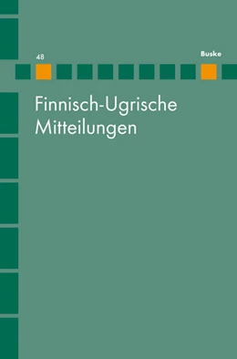 Abbildung von Hasselblatt / Wagner-Nagy | Finnisch-Ugrische Mitteilungen 48 | 1. Auflage | 2025 | beck-shop.de