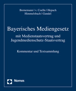Abbildung von Bornemann / von Coelln | Bayerisches Mediengesetz | 1. Auflage | 2017 | beck-shop.de