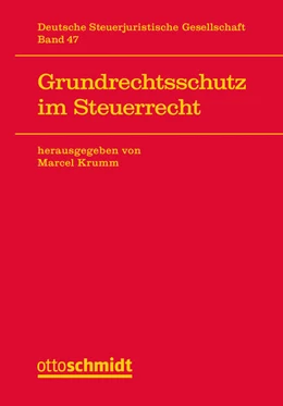 Abbildung von Krumm | Grundrechtsschutz im Steuerrecht | 1. Auflage | 2025 | 47 | beck-shop.de