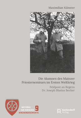 Abbildung von Künster | Die Alumnen des Mainzer Priesterseminars im Ersten Weltkrieg | 1. Auflage | 2026 | 9 | beck-shop.de