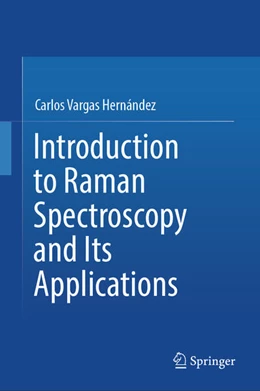 Abbildung von Vargas Hernández | Introduction to Raman Spectroscopy and Its Applications | 1. Auflage | 2025 | beck-shop.de