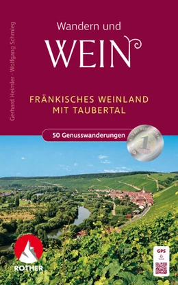 Abbildung von Heimler / Schmieg | Wandern und Wein - Fränkisches Weinland | 3. Auflage | 2025 | beck-shop.de