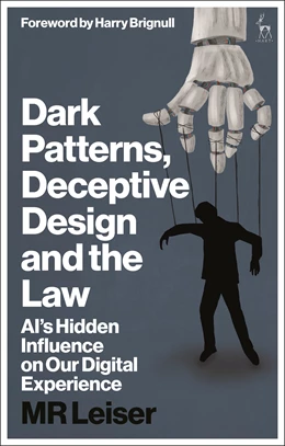Abbildung von Leiser | Dark Patterns, Deceptive Design, and the Law | 1. Auflage | 2025 | beck-shop.de