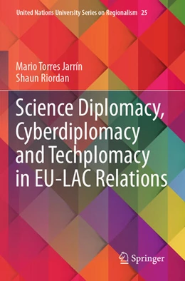 Abbildung von Torres Jarrín / Riordan | Science Diplomacy, Cyberdiplomacy and Techplomacy in EU-LAC Relations | 1. Auflage | 2025 | beck-shop.de