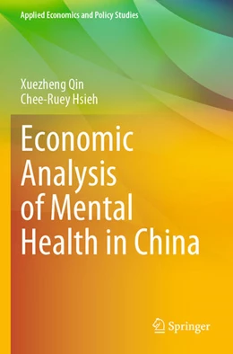 Abbildung von Qin / Hsieh | Economic Analysis of Mental Health in China | 1. Auflage | 2026 | beck-shop.de