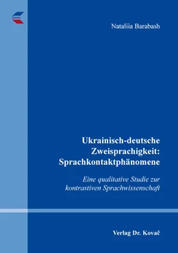 Abbildung von Barabash | Ukrainisch-deutsche Zweisprachigkeit: Sprachkontaktphänomene | 1. Auflage | 2025 | 113 | beck-shop.de