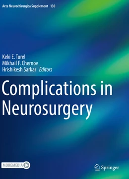 Abbildung von Turel / Chernov | Complications in Neurosurgery | 1. Auflage | 2025 | beck-shop.de
