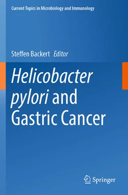 Abbildung von Backert | Helicobacter pylori and Gastric Cancer | 1. Auflage | 2025 | beck-shop.de