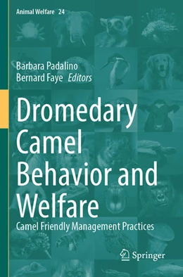 Abbildung von Padalino / Faye | Dromedary Camel Behavior and Welfare | 1. Auflage | 2025 | beck-shop.de