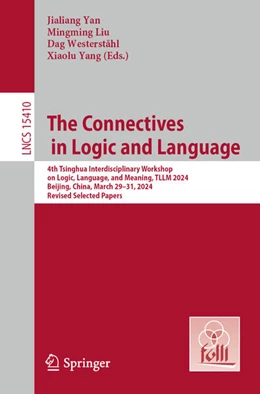 Abbildung von Yan / Liu | The Connectives in Logic and Language | 1. Auflage | 2025 | beck-shop.de