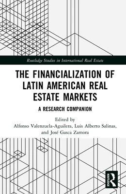 Abbildung von Valenzuela-Aguilera / Zamora | The Financialization of Latin American Real Estate Markets | 1. Auflage | 2025 | beck-shop.de