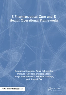 Abbildung von Fandrejewska / Dabrowska | E-Pharmaceutical Care and E-Health Operational Frameworks | 1. Auflage | 2025 | beck-shop.de