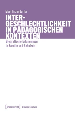 Abbildung von Enzendorfer | Intergeschlechtlichkeit in pädagogischen Kontexten | 1. Auflage | 2025 | beck-shop.de