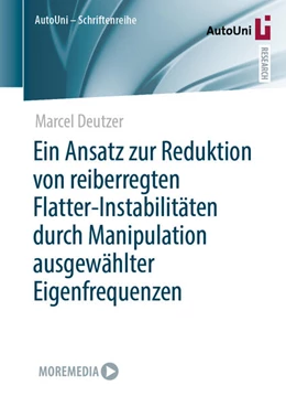 Abbildung von Deutzer | Ein Ansatz zur Reduktion von reiberregten Flatter-Instabilitäten durch Manipulation ausgewählter Eigenfrequenzen | 1. Auflage | 2025 | beck-shop.de