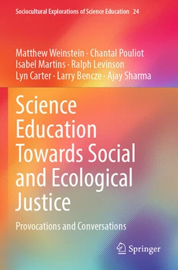 Abbildung von Weinstein / Pouliot | Science Education Towards Social and Ecological Justice | 1. Auflage | 2025 | beck-shop.de