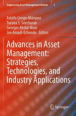 Abbildung von Crespo Márquez / Seecharan | Advances in Asset Management: Strategies, Technologies, and Industry Applications | 1. Auflage | 2025 | beck-shop.de