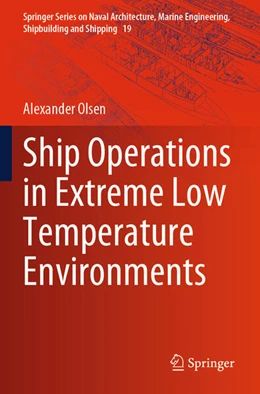 Abbildung von Olsen | Ship Operations in Extreme Low Temperature Environments | 1. Auflage | 2025 | beck-shop.de