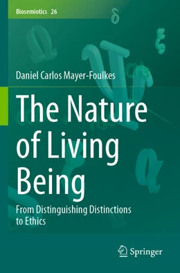 Abbildung von Mayer-Foulkes | The Nature of Living Being | 1. Auflage | 2025 | beck-shop.de