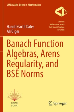 Abbildung von Dales / Ülger | Banach Function Algebras, Arens Regularity, and BSE Norms | 1. Auflage | 2025 | beck-shop.de