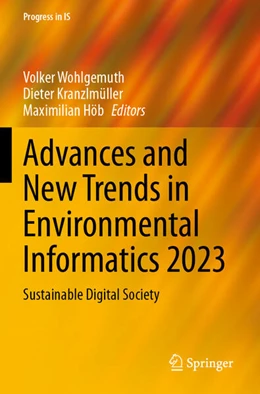 Abbildung von Wohlgemuth / Kranzlmüller | Advances and New Trends in Environmental Informatics 2023 | 1. Auflage | 2025 | beck-shop.de