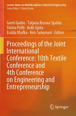Abbildung von Guxho / Kosova Spahiu | Proceedings of the Joint International Conference: 10th Textile Conference and 4th Conference on Engineering and Entrepreneurship | 1. Auflage | 2025 | beck-shop.de