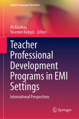 Abbildung von Karakas / Kirkgöz | Teacher Professional Development Programs in EMI Settings | 1. Auflage | 2025 | beck-shop.de