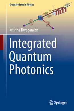 Abbildung von Thyagarajan | Integrated Quantum Photonics | 1. Auflage | 2025 | beck-shop.de