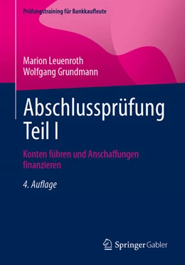 Abbildung von Grundmann / Leuenroth | Abschlussprüfung Teil I | 4. Auflage | 2025 | beck-shop.de
