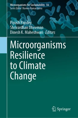 Abbildung von Pandey / Dheeman | Microorganisms Resilience to Climate Change | 1. Auflage | 2025 | beck-shop.de