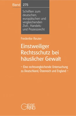 Abbildung von Reuter | Einstweiliger Rechtsschutz bei häuslicher Gewalt | 1. Auflage | 2025 | 275 | beck-shop.de