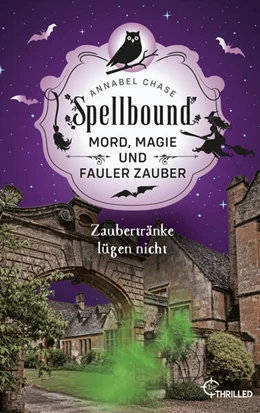 Abbildung von Chase | Spellbound - Zaubertränke lügen nicht | 1. Auflage | 2026 | beck-shop.de