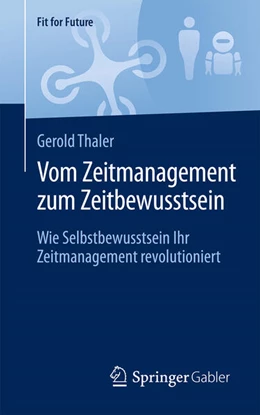 Abbildung von Thaler | Vom Zeitmanagement zum Zeitbewusstsein | 1. Auflage | 2025 | beck-shop.de