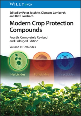 Abbildung von Jeschke / Lamberth | Modern Crop Protection Compounds, Volume 1 | 4. Auflage | 2026 | beck-shop.de