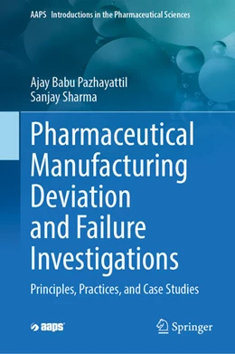 Abbildung von Pazhayattil / Sharma | Pharmaceutical Manufacturing Deviation and Failure Investigations | 1. Auflage | 2025 | beck-shop.de