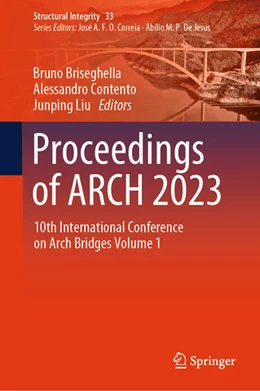 Abbildung von Briseghella / Contento | Proceedings of ARCH 2023 | 1. Auflage | 2025 | beck-shop.de