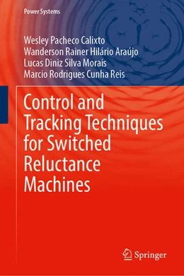 Abbildung von Calixto / Araújo | Control and Tracking Techniques for Switched Reluctance Machines | 1. Auflage | 2025 | beck-shop.de