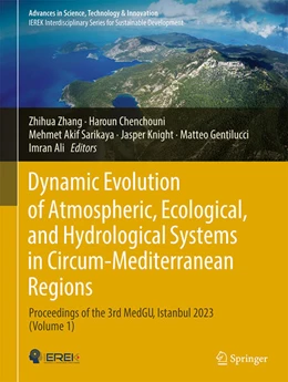 Abbildung von Zhang / Chenchouni | Dynamic Evolution of Atmospheric, Ecological, and Hydrological Systems in Circum-Mediterranean Regions | 1. Auflage | 2025 | beck-shop.de