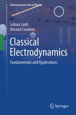 Abbildung von Cadiz / Couairon | Classical Electrodynamics | 1. Auflage | 2025 | beck-shop.de