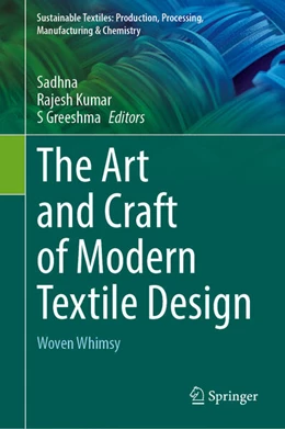 Abbildung von Sadhna / Kumar | The Art and Craft of Modern Textile Design | 1. Auflage | 2025 | beck-shop.de