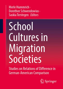 Abbildung von Hummrich / Schwendowius | School Cultures in Migration Societies | 1. Auflage | 2025 | beck-shop.de