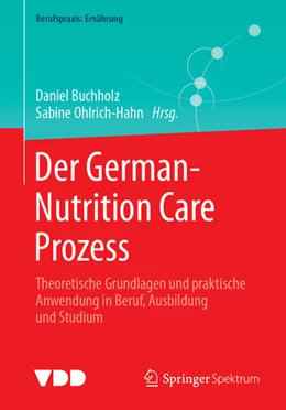 Abbildung von Buchholz / Ohlrich-Hahn | Der German-Nutrition Care Prozess | 1. Auflage | 2025 | beck-shop.de