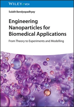 Abbildung von Bandyopadhyay | Engineering Nanoparticles for Biomedical Applications | 1. Auflage | 2025 | beck-shop.de